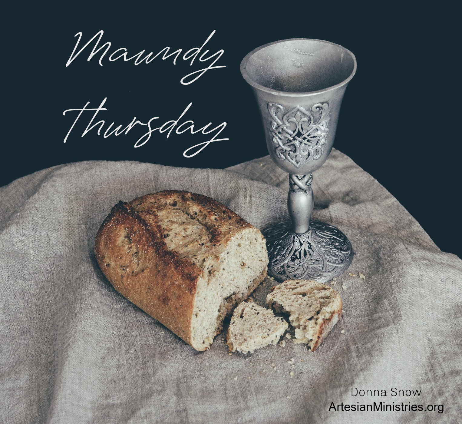 What is Maundy Thursday for During Holy Week? Artesian Ministries