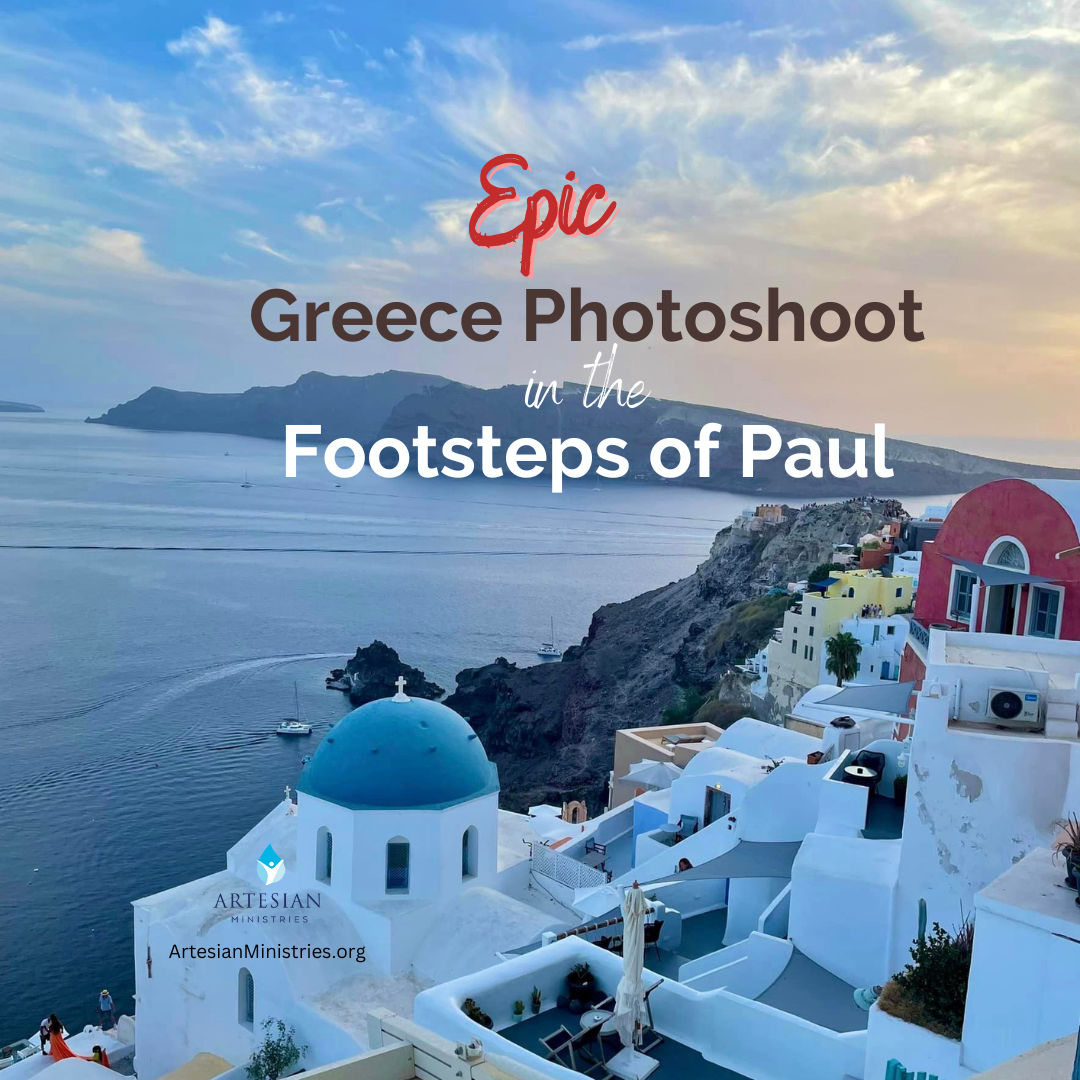Epic Greece Photoshoot In The Footsteps Of Paul Artesian Ministries