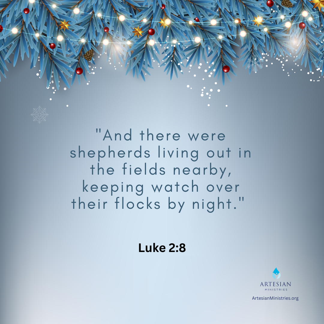 Luke 2 8 Artesian Ministries