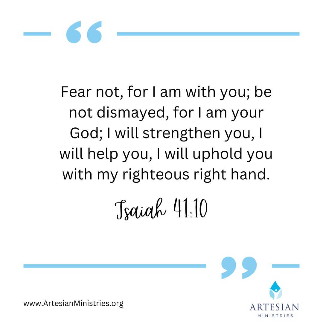 Isaiah 41 10 Artesian Ministries