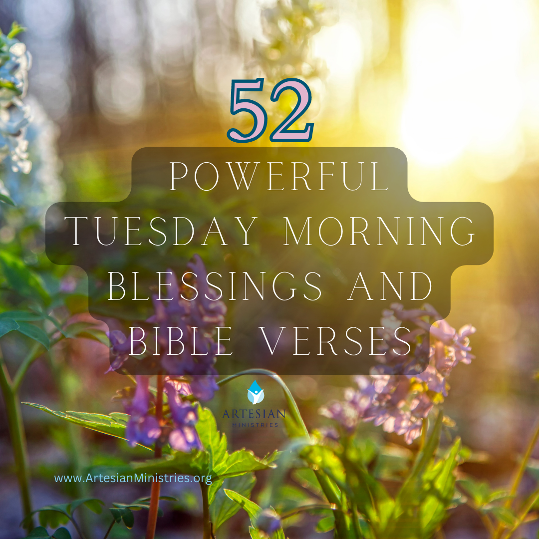52 powerful Tuesday morning blessings and Bible verses