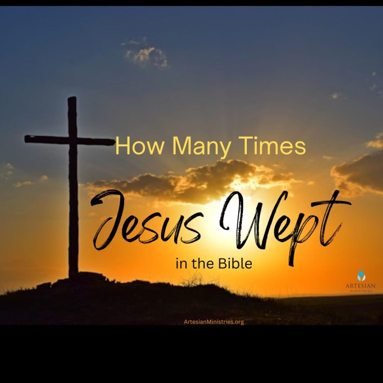 How many times did jesus weep in the bible artesian ministries