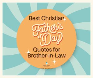 Best Christian Father's Day Quotes for Brother-in-Law