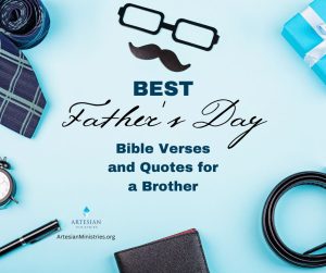 Best Fathers Day Bible Verses and Quotes for Brother